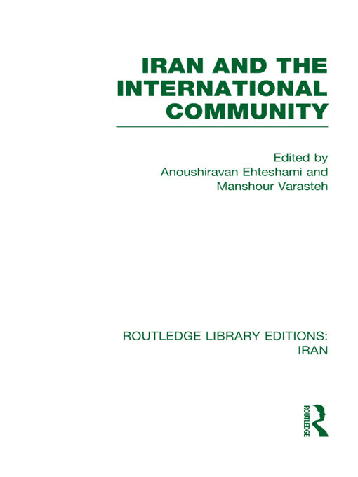 Title details for Iran and the International Community (RLE Iran D) by Anoush Ehteshami - Wait list